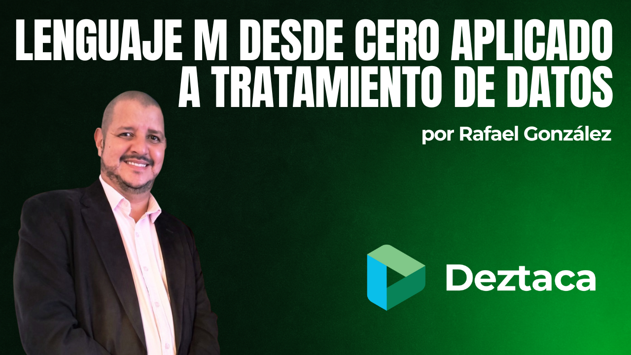 Lenguaje M desde cero aplicado a tratamiento de datos con Rafa González