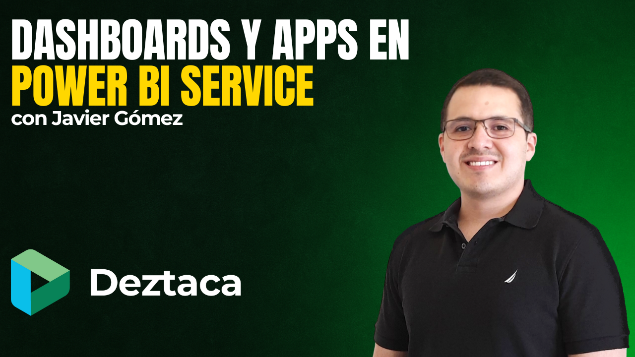 Dashboards y apps en Power BI Service con Javier Gómez
