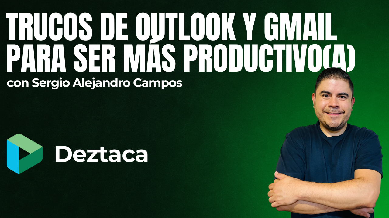 Imagen clase Trucos de Outlook y Gmail para ser más productivo(a) con Sergio Campos