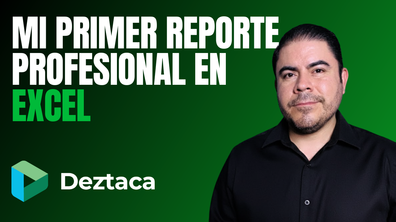 Mi primer reporte profesional en Excel