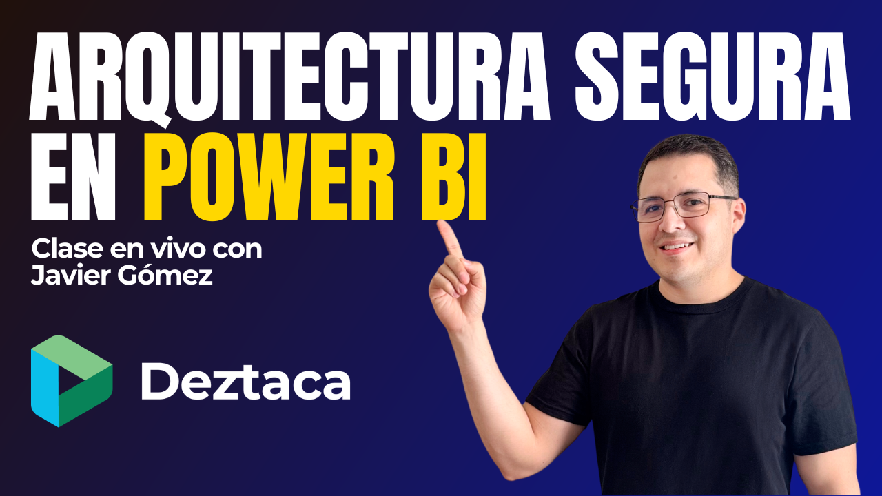 Arquitectura segura en Power BI: RLS, OLS y gobierno de datos con Javier Gómez