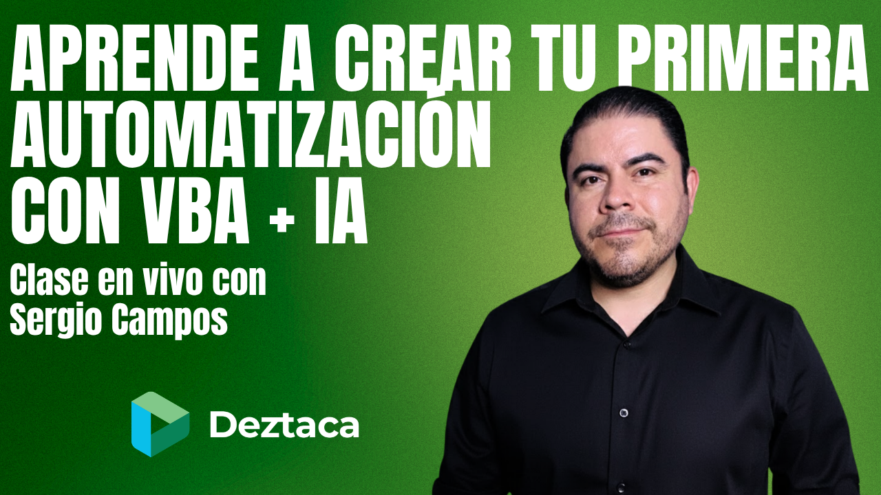 Aprende a crear tu primera automatización con VBA + IA con Sergio Alejandro Campos