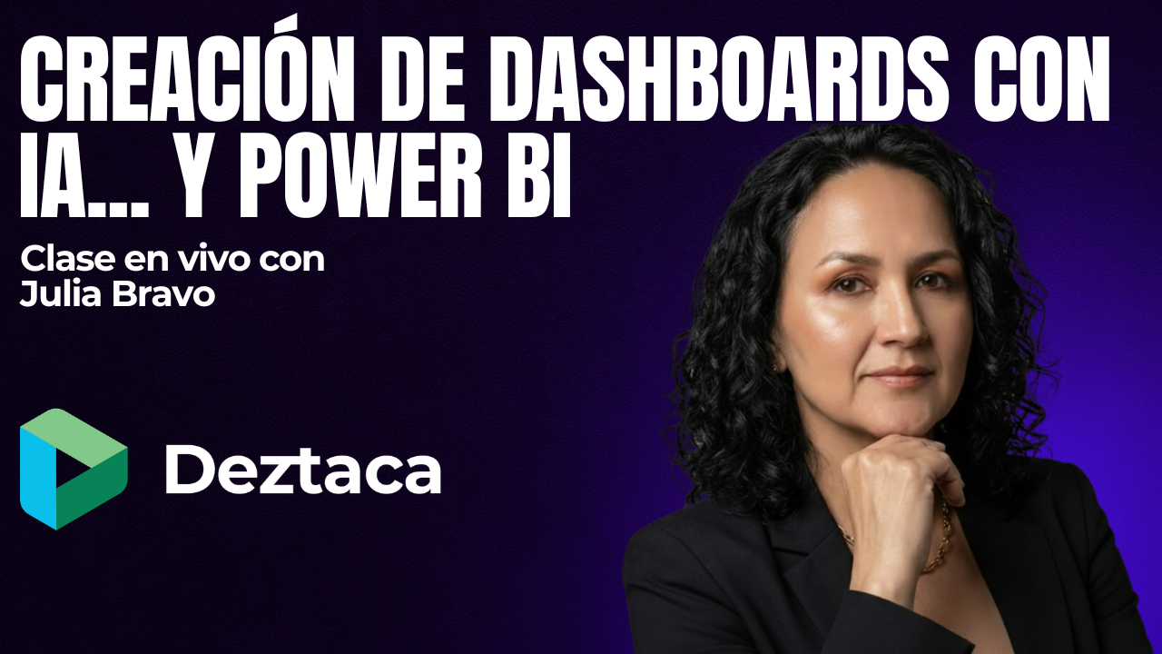 Creación de Dashboards con IA... y Power BI con Julia Bravo