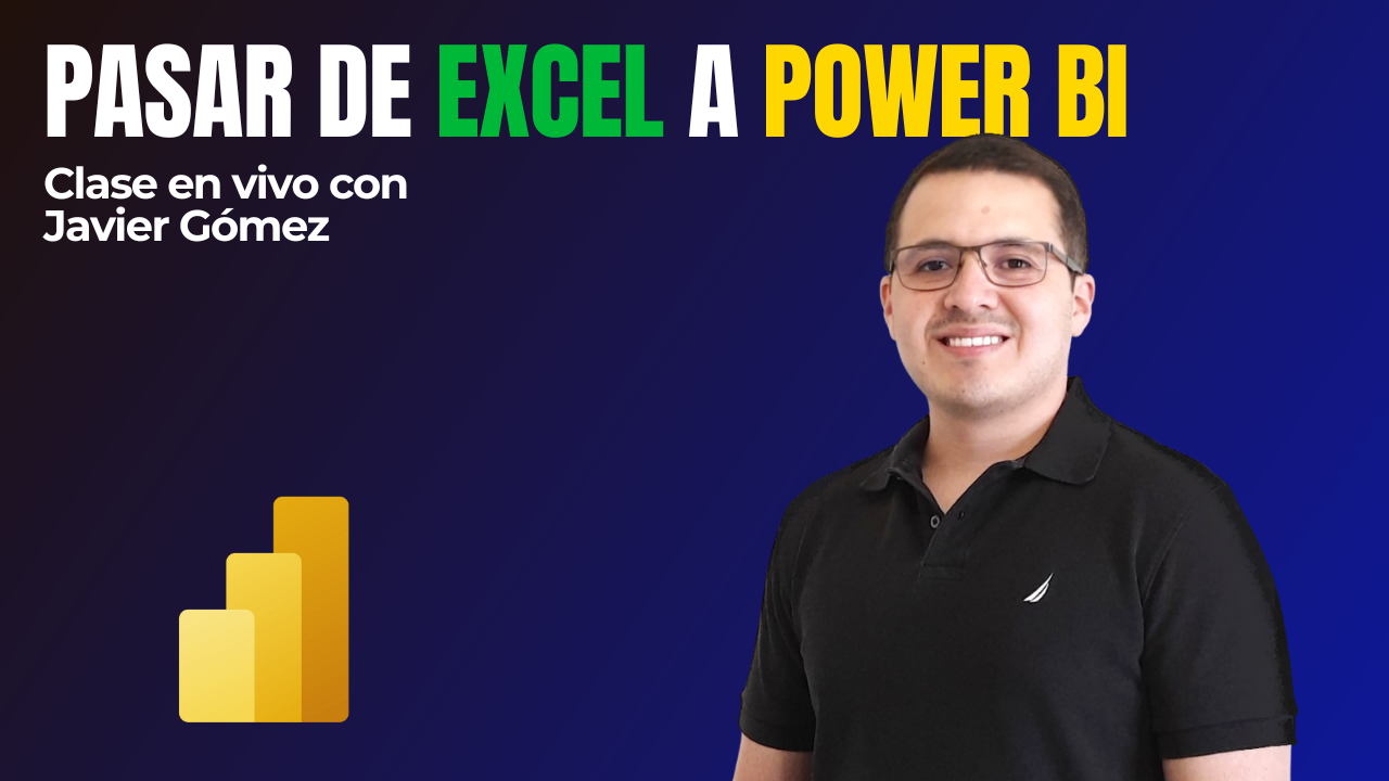 Pasar de Excel a Power BI en 2026 con Javier Gómez