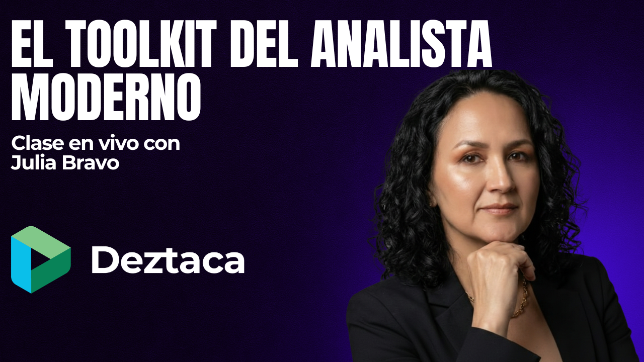 El Toolkit del Analista Moderno con Julia Bravo